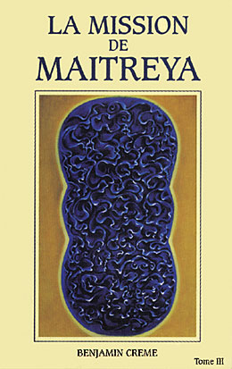 La Mission de Maitreya - Tome III