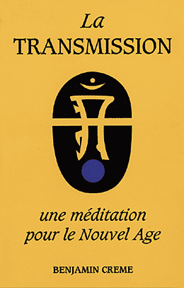 La Transmission - Une m&eacute;ditation pour le nouvel &acirc;ge